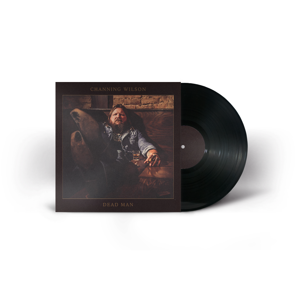 Channing Wilson "Dead Man" Vinyl